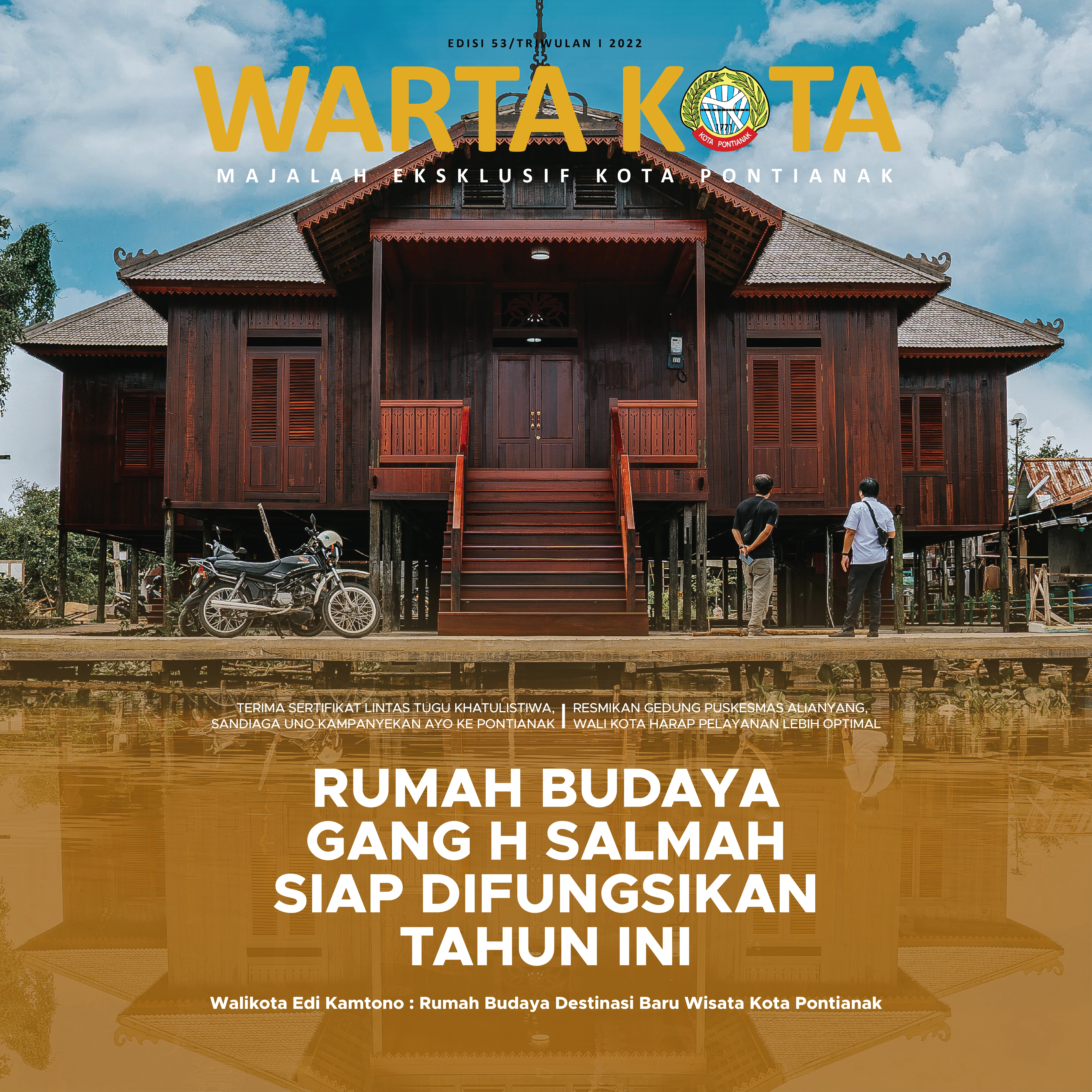 WARTA KOTA I Edisi 53 I Rumah Budaya Gang H Salmah Siap difungsikan Tahun Ini
